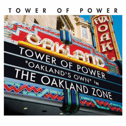 TOWER OF POWER - THE OAKLAND ZONETOWER OF POWER - THE OAKLAND ZONE.jpg